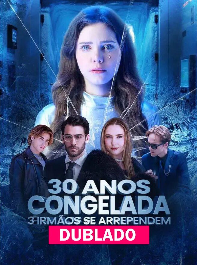 30 ANOS CONGELADA 3 IRMAOS SE ARREPENDEM